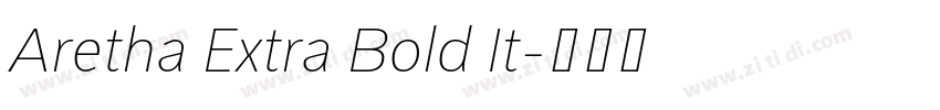 Aretha Extra Bold It字体转换
